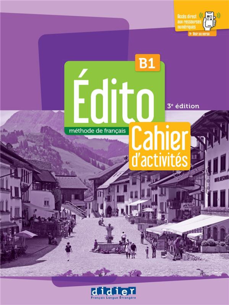 EDITO : FLE  -  CAHIER D'ACTIVITES  -  B1 (2E EDITION) - XXX - DIDIER