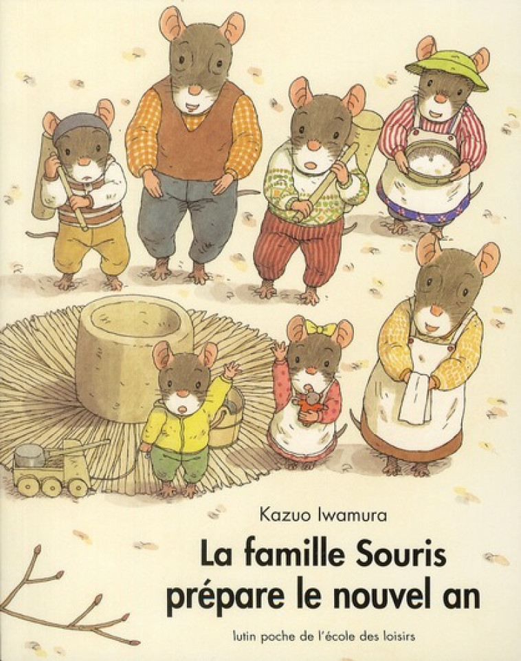 FAMILLE SOURIS PREPARE LE NOUV - IWAMURA KAZUO - EDL