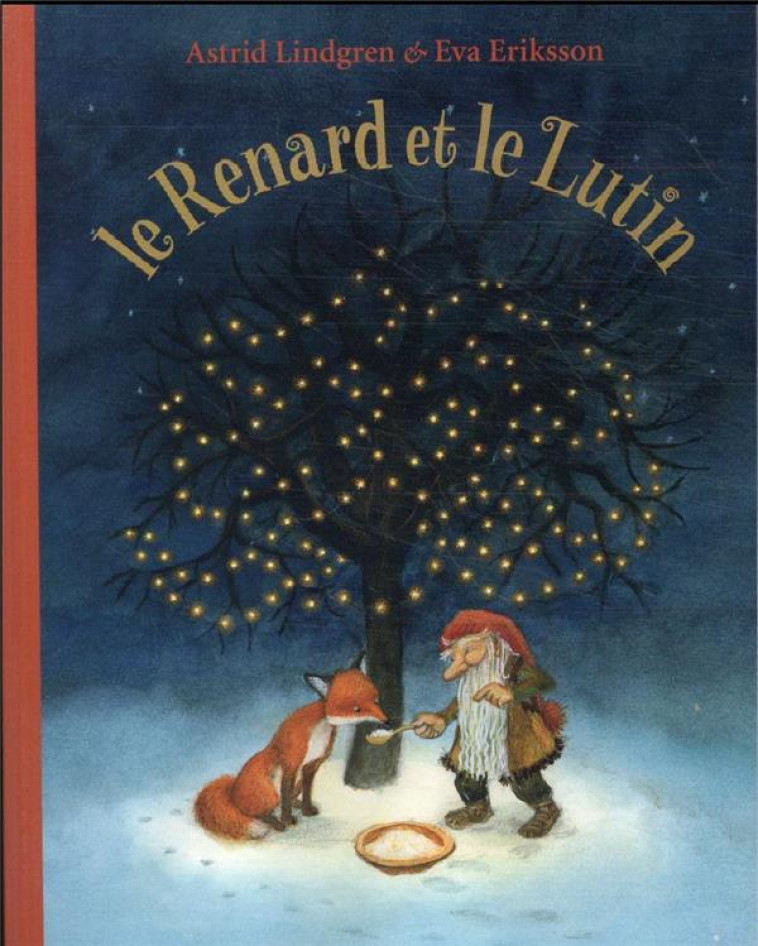 LE RENARD ET LE LUTIN - ERIKSSON/LINDGREN - EDL