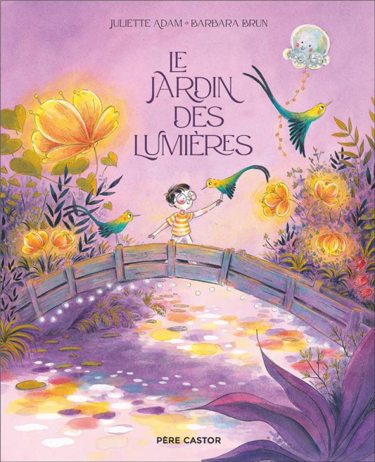 LE JARDIN DES LUMIERES - ADAM/BRUN - FLAMMARION