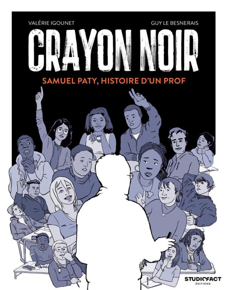 CRAYON NOIR - SAMUEL PATY, HIS - IGOUNET/LE BESNERAIS - STUDIOFACT