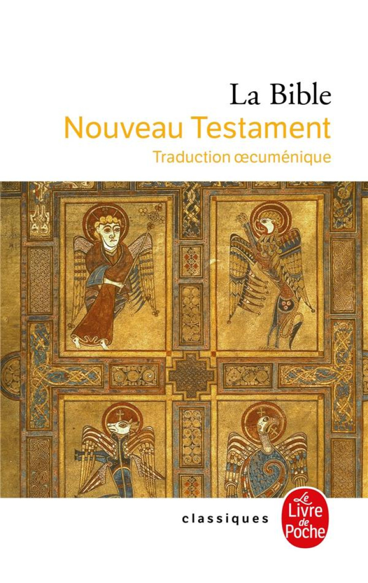 LA BIBLE - NOUVEAU TESTAMENT - COLLECTIF - LGF/Livre de Poche