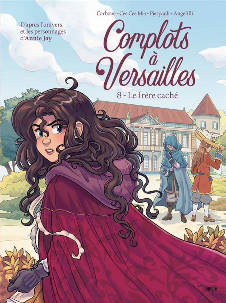 COMPLOTS A VERSAILLES - TOME 8 - JAY/CARBONE/MIA - CASTERMAN