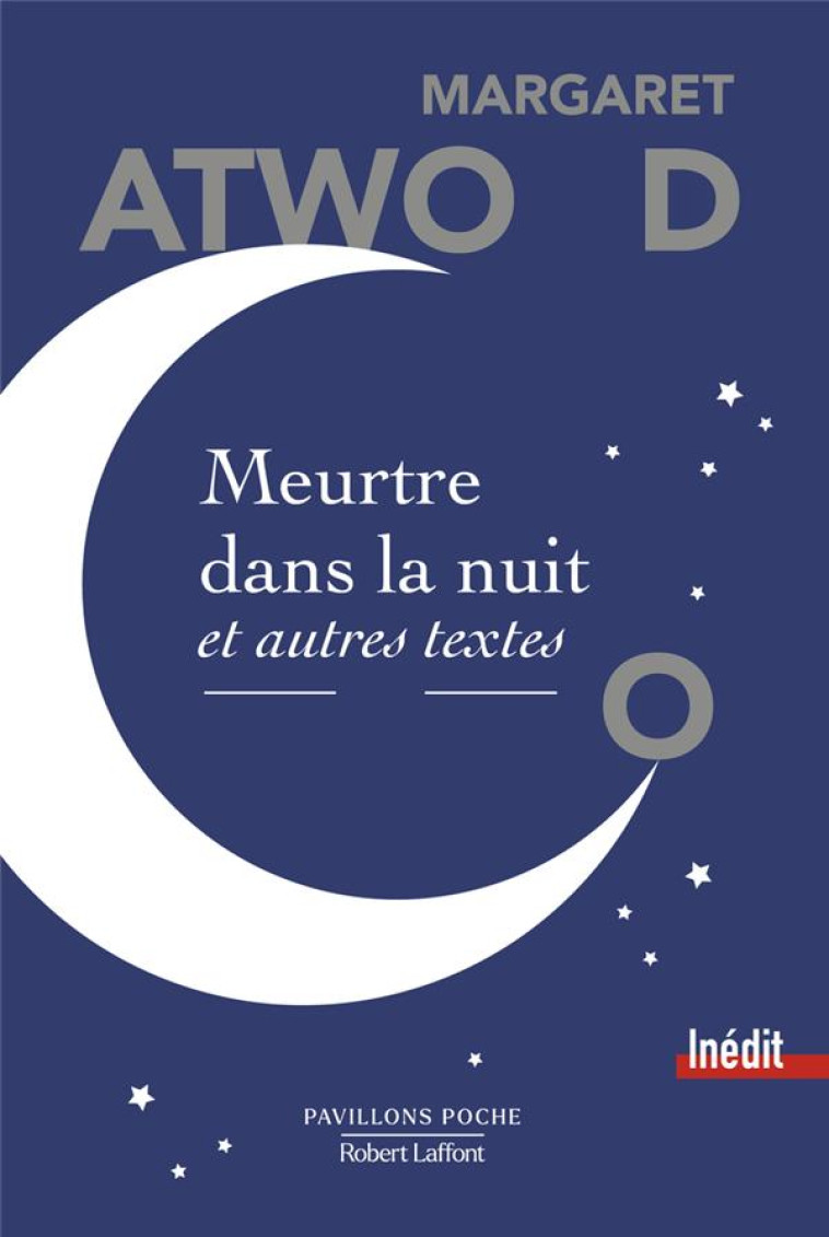 MEURTRE DANS LA NUIT ET AUTRES - ATWOOD MARGARET - ROBERT LAFFONT