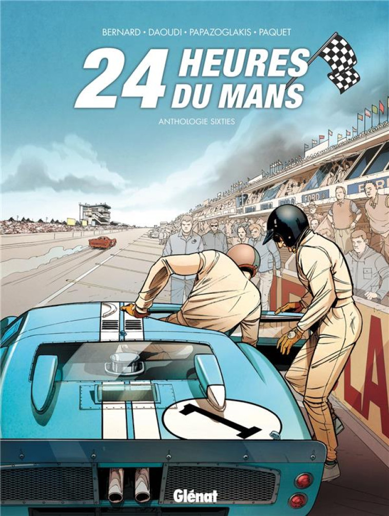 24 HEURES DU MANS - ANTHOLOGIE - BERNARD/DAOUDI - GLENAT