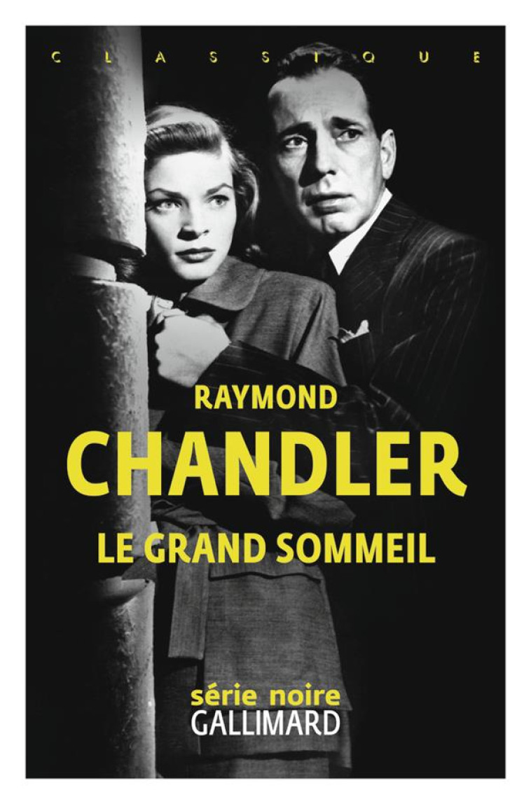 LE GRAND SOMMEIL - UNE ENQUETE - CHANDLER RAYMOND - GALLIMARD