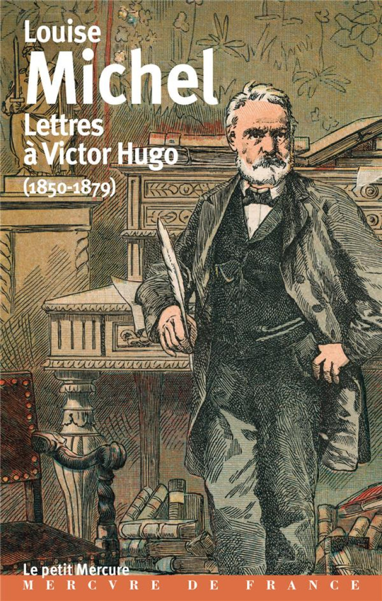 LETTRES A VICTOR HUGO - (1850- - MICHEL LOUISE - MERCURE DE FRAN