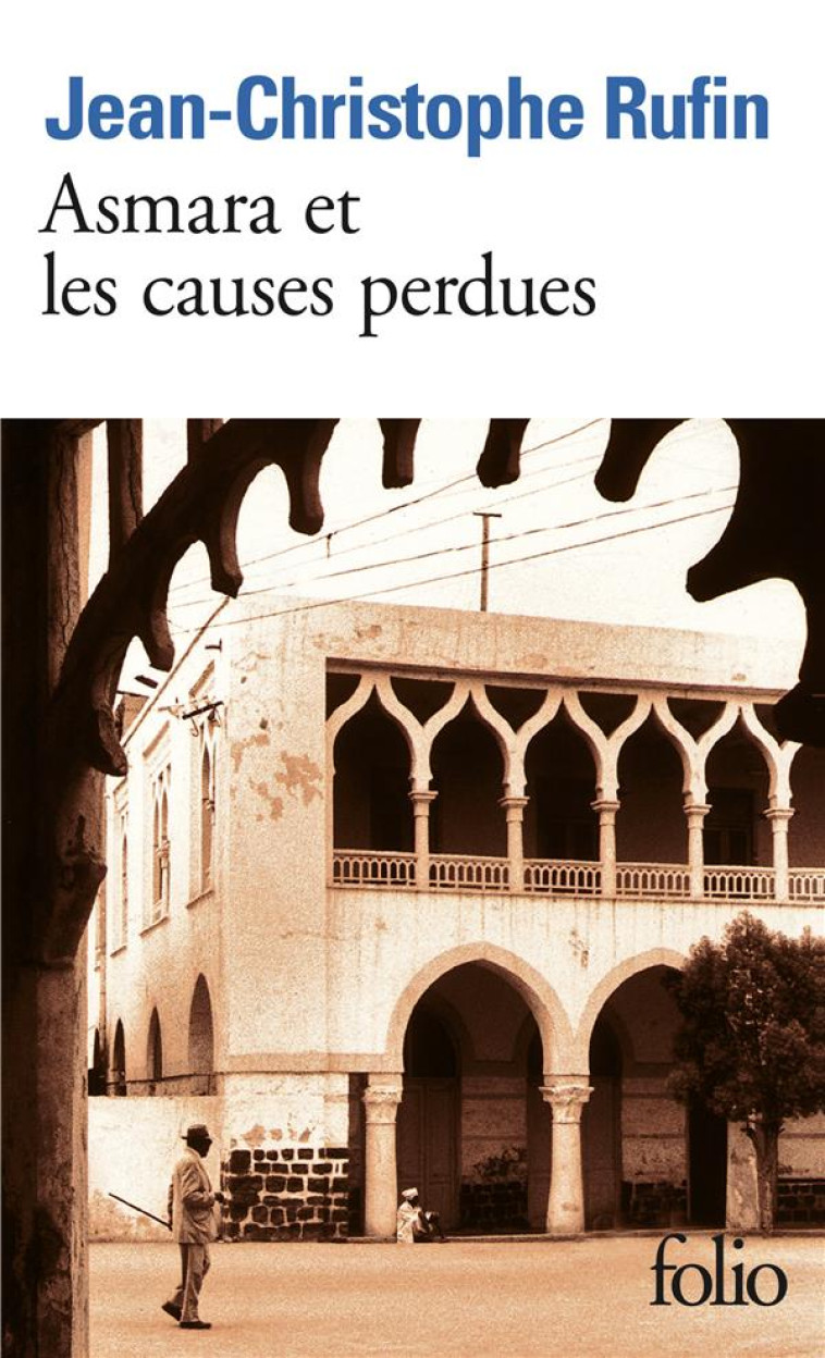 ASMARA ET LES CAUSES PERDUES - RUFIN, JEAN-CHRISTOPHE - GALLIMARD