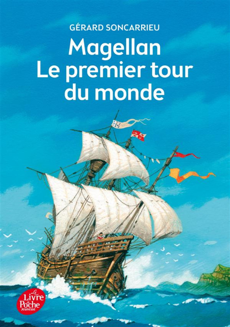 MAGELLAN - LE PREMIER TOUR DU - SONCARRIEU/DUTRAIT - Le Livre de poche jeunesse