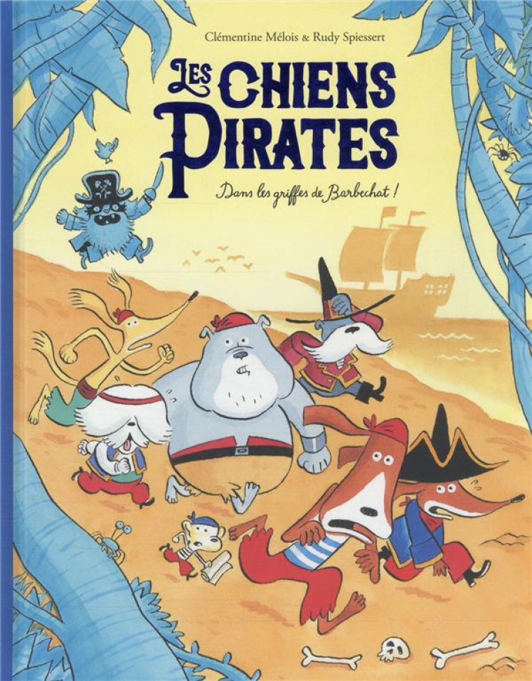 LES CHIENS PIRATES - DANS LES - SPIESSERT/MELOIS - EDL