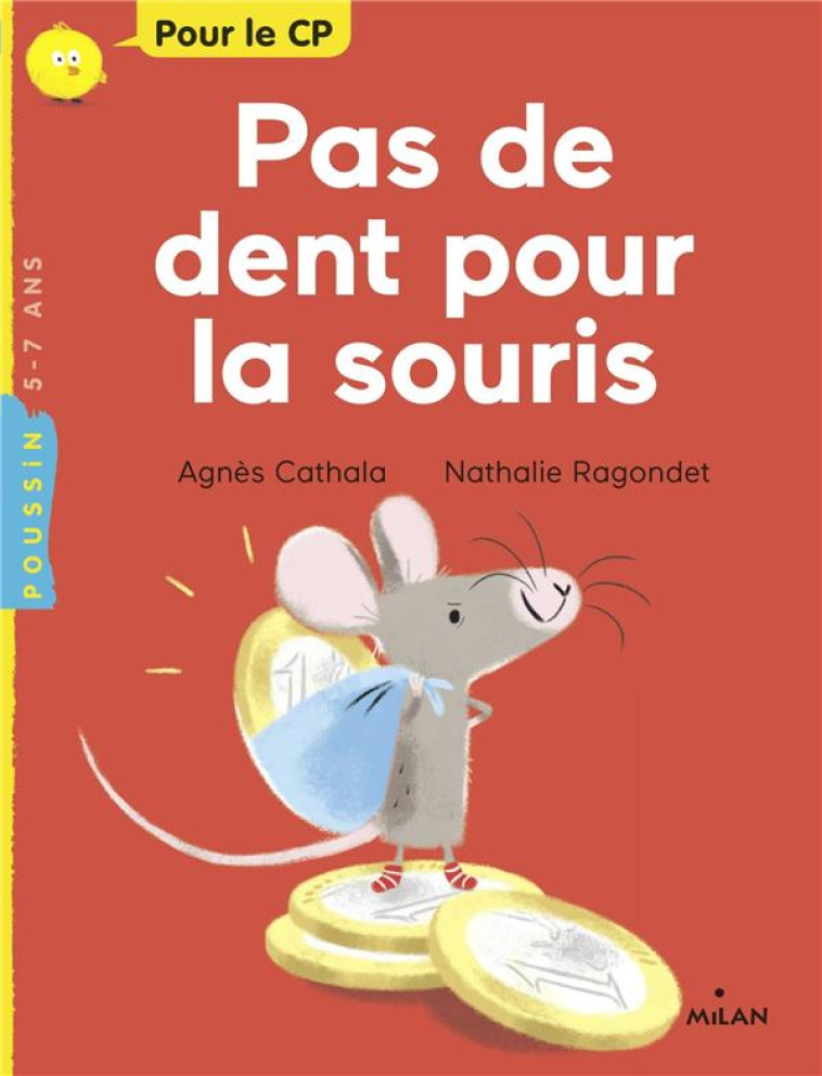 PAS DE DENT POUR LA SOURIS - CATHALA/RAGONDET - Milan jeunesse