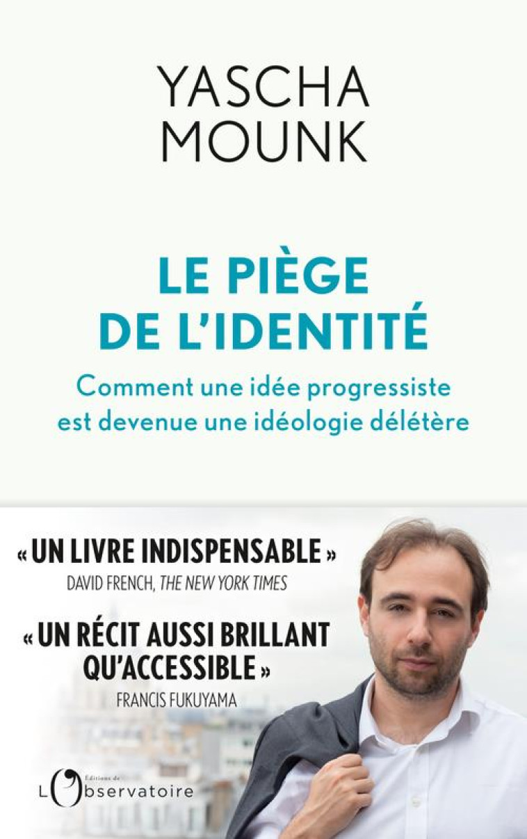 LE PIEGE DE L-IDENTITE - COMME - MOUNK YASCHA - L'OBSERVATOIRE