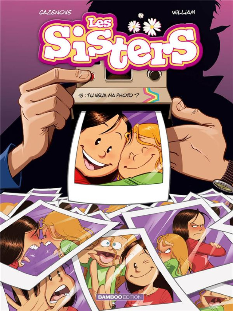 LES SISTERS - TOME 18 - TU VEU - CAZENOVE/WILLIAM - BAMBOO