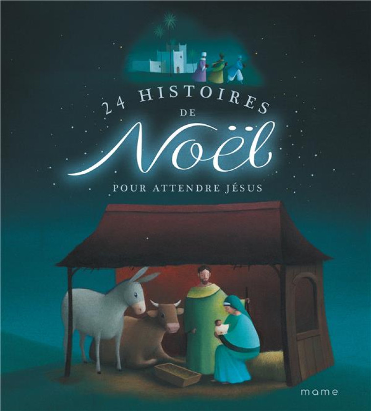 24 HISTOIRES DE NOEL POUR ATTE - DE MULLENHEIM/AMIOT - MAME