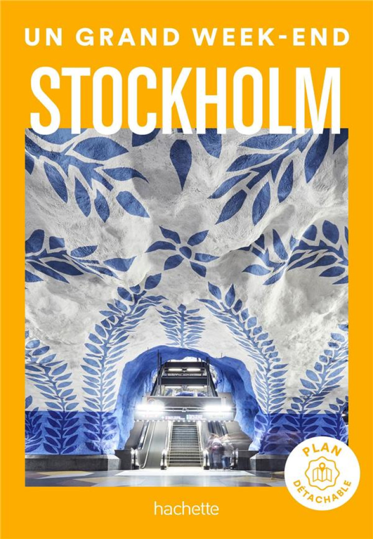 STOCKHOLM GUIDE UN GRAND WEEK- - COLLECTIF - HACHETTE