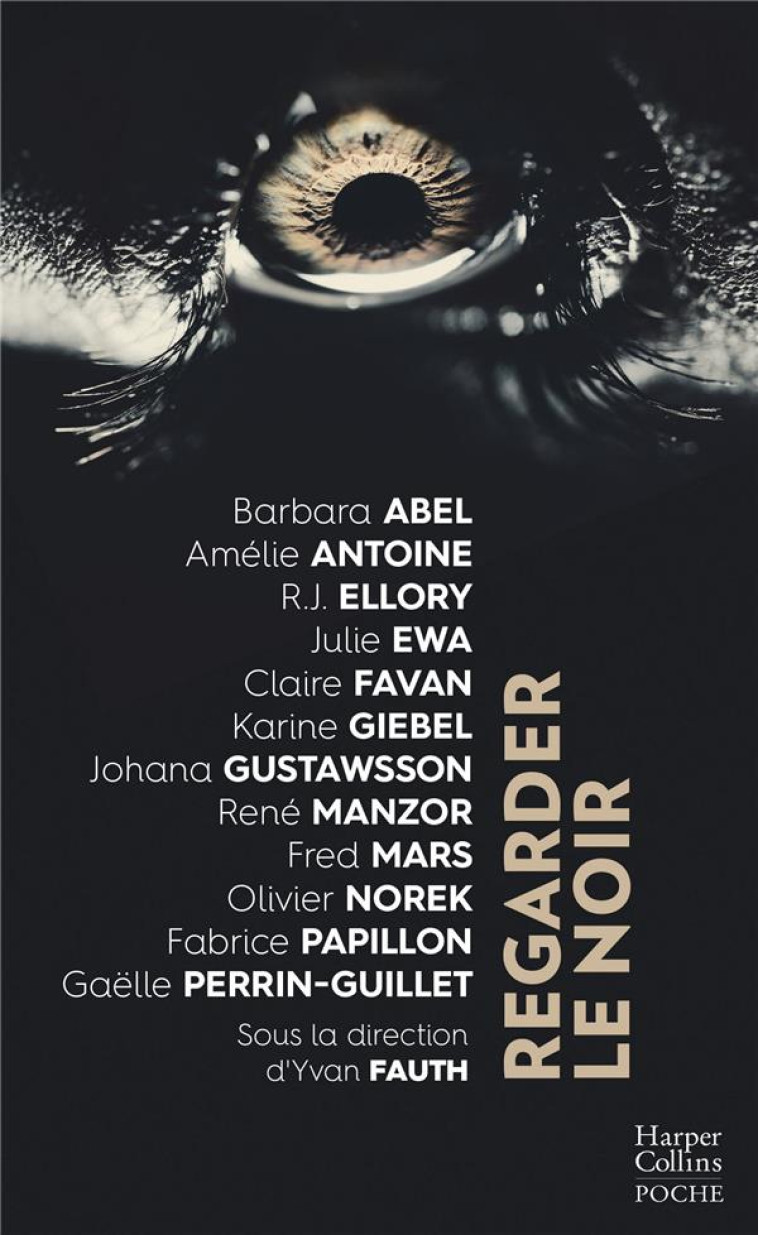 REGARDER LE NOIR - ABEL/NOREK/PAPILLON - HARPERCOLLINS