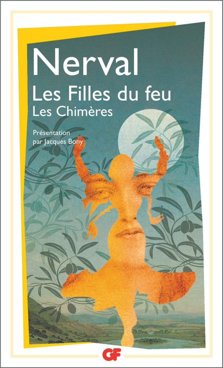 LES FILLES DU FEU  -  LES CHIMERES - NERVAL (DE) GERARD - FLAMMARION