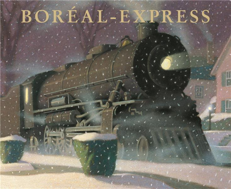 BOREAL EXPRESS NOUVELLE EDITIO - VAN ALLSBURG CHRIS - EDL