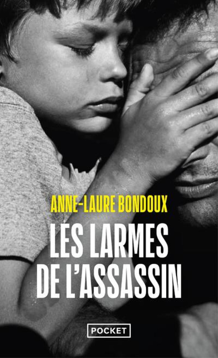 LES LARMES DE L-ASSASSIN - BONDOUX ANNE-LAURE - POCKET