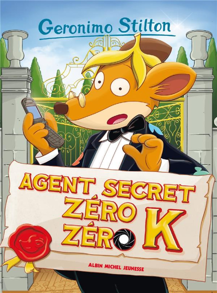 L-AGENT SECRET ZERO ZERO K N 5 - STILTON GERONIMO - Albin Michel-Jeunesse