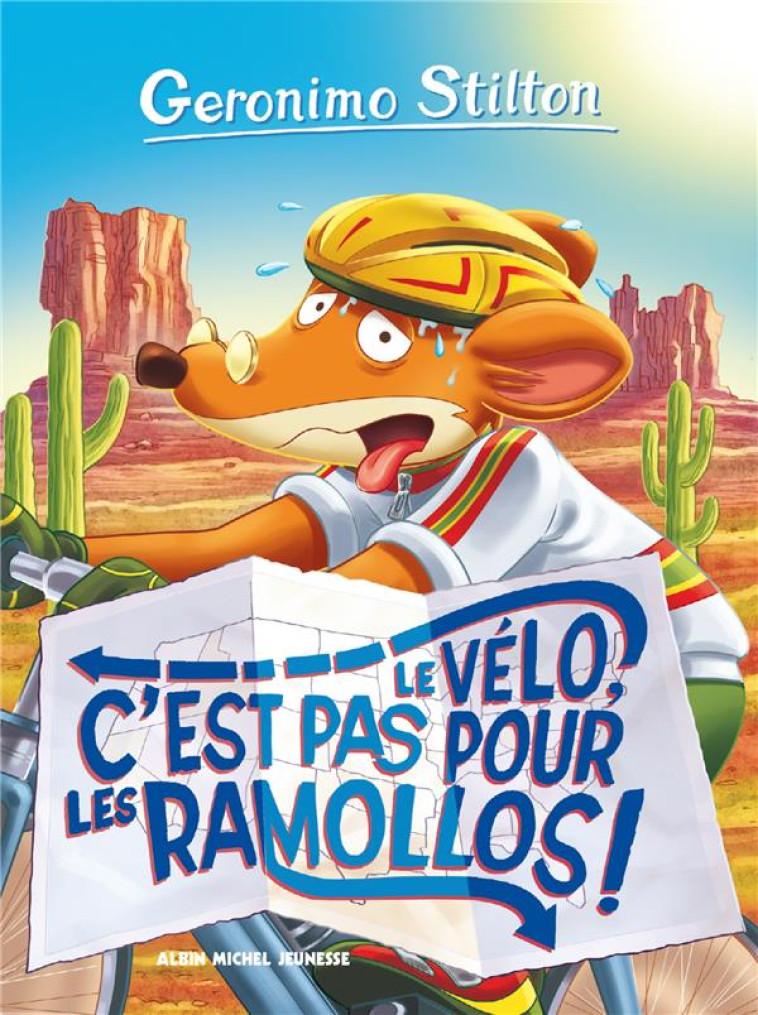 LE VELO C-EST PAS POUR LES RAM - STILTON GERONIMO - Albin Michel-Jeunesse