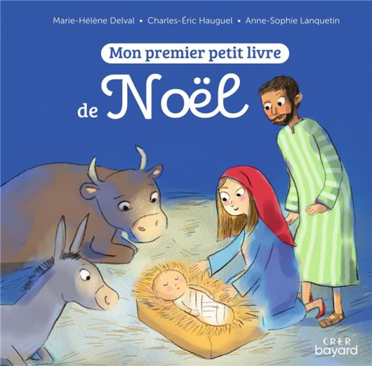 MON PREMIER PETIT LIVRE DE NOE - DELVAL MARIE-HELENE - CRER