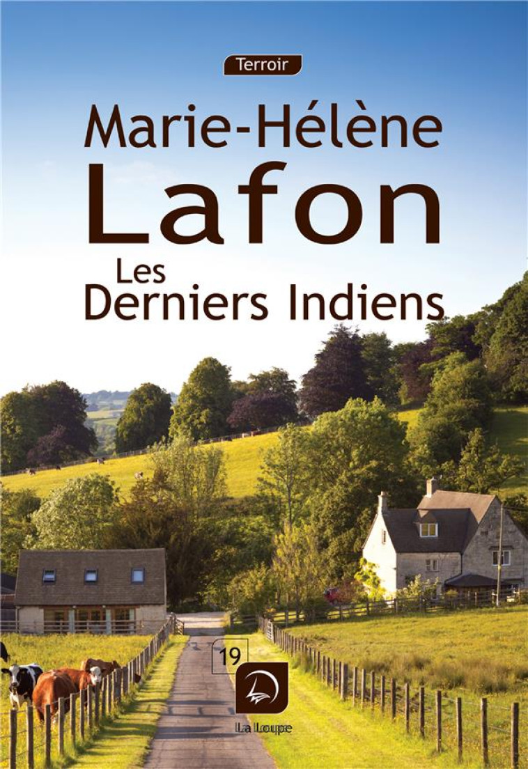 LES DERNIERS INDIENS - Lafon Marie-Hélène - Ed. de la Loupe