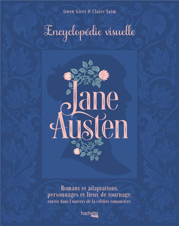 JANE AUSTEN - L-ENCYCLOPEDIE V - SAIM/GIRET - HACHETTE