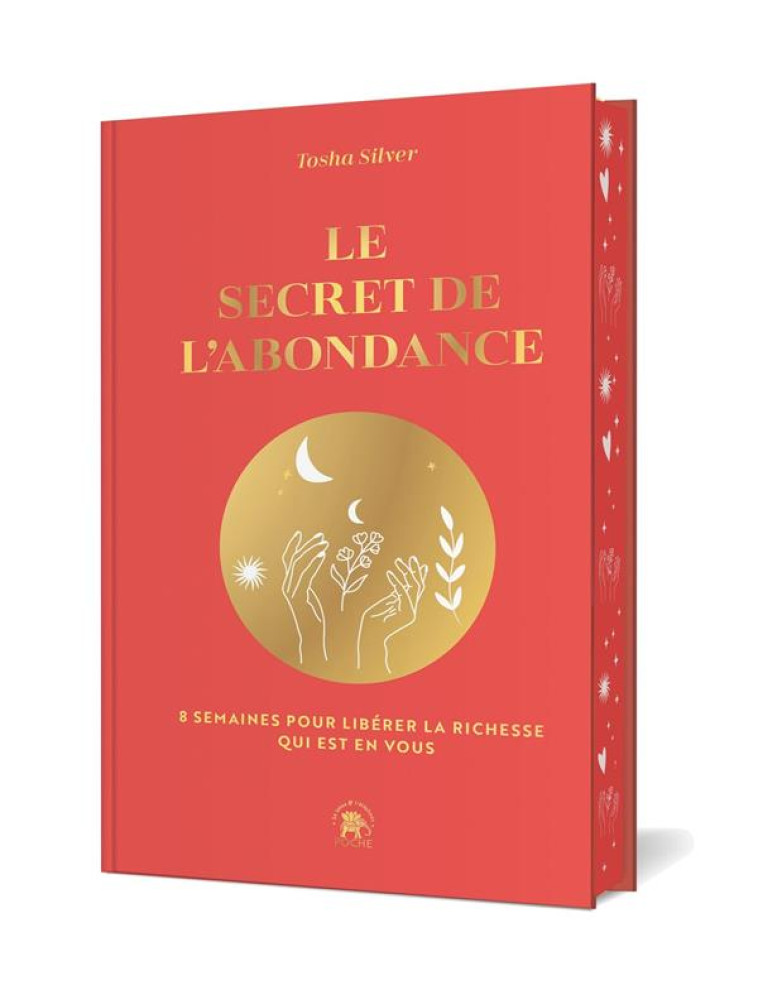 LE SECRET DE L-ABONDANCE - 8 S - SILVER TOSHA - HACHETTE