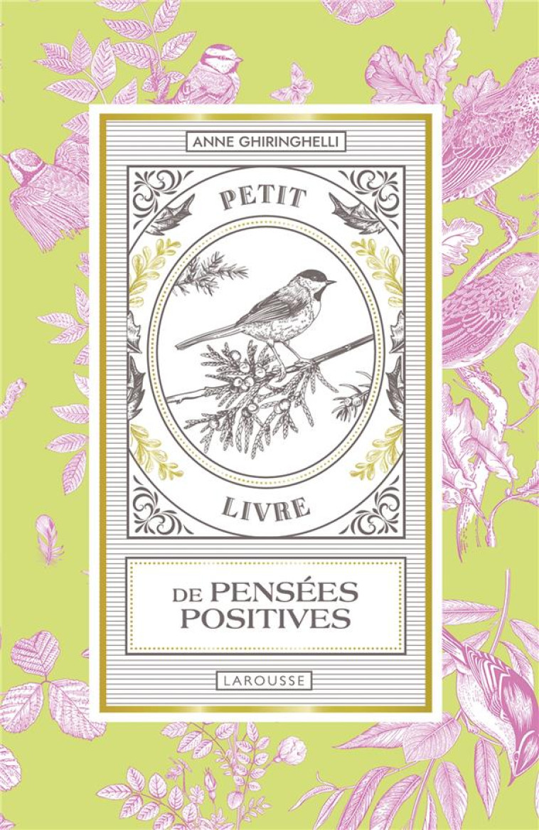 PETIT LIVRE DE PENSEES POSITIV - GHIRINGHELLI ANNE - LAROUSSE