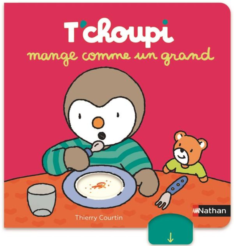 T-CHOUPI MANGE COMME UN GRAND - COURTIN THIERRY - CLE INTERNAT