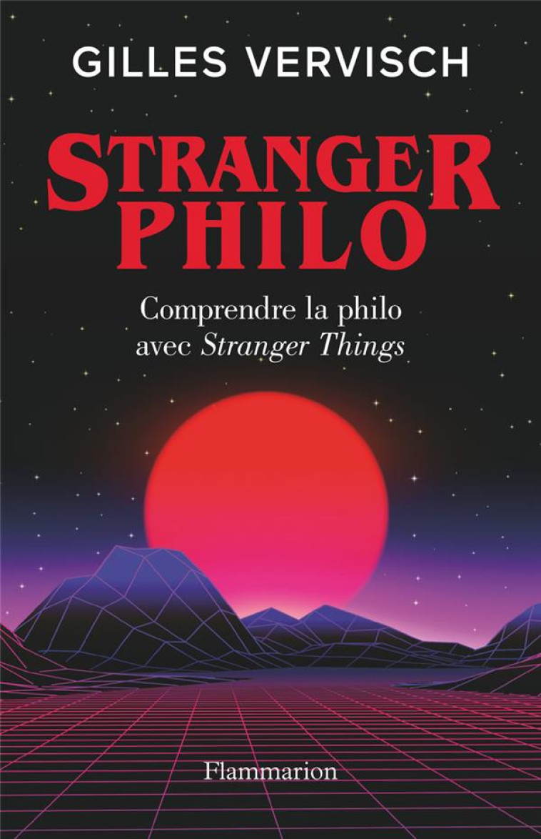 STRANGER PHILO - COMPRENDRE LA - VERVISCH GILLES - FLAMMARION