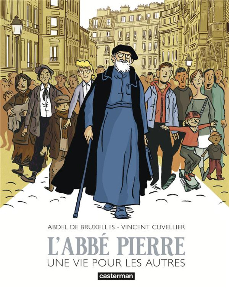 L-ABBE PIERRE - UNE VIE POUR L - DE BRUXELLES - CASTERMAN