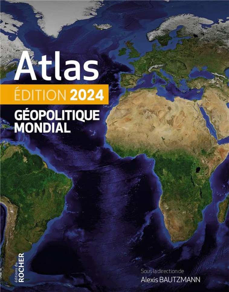 ATLAS GEOPOLITIQUE MONDIAL 202 - MARGUERITTE LAURA - DU ROCHER