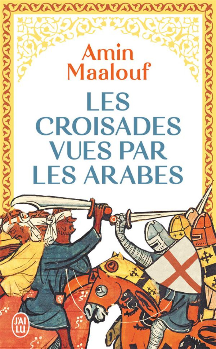 LES CROISADES VUES PAR LES ARA - MAALOUF AMIN - J'AI LU