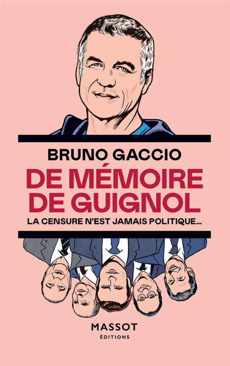 DE MEMOIRE DE GUIGNOL - LA CEN - GACCIO BRUNO - MASSOT EDITION