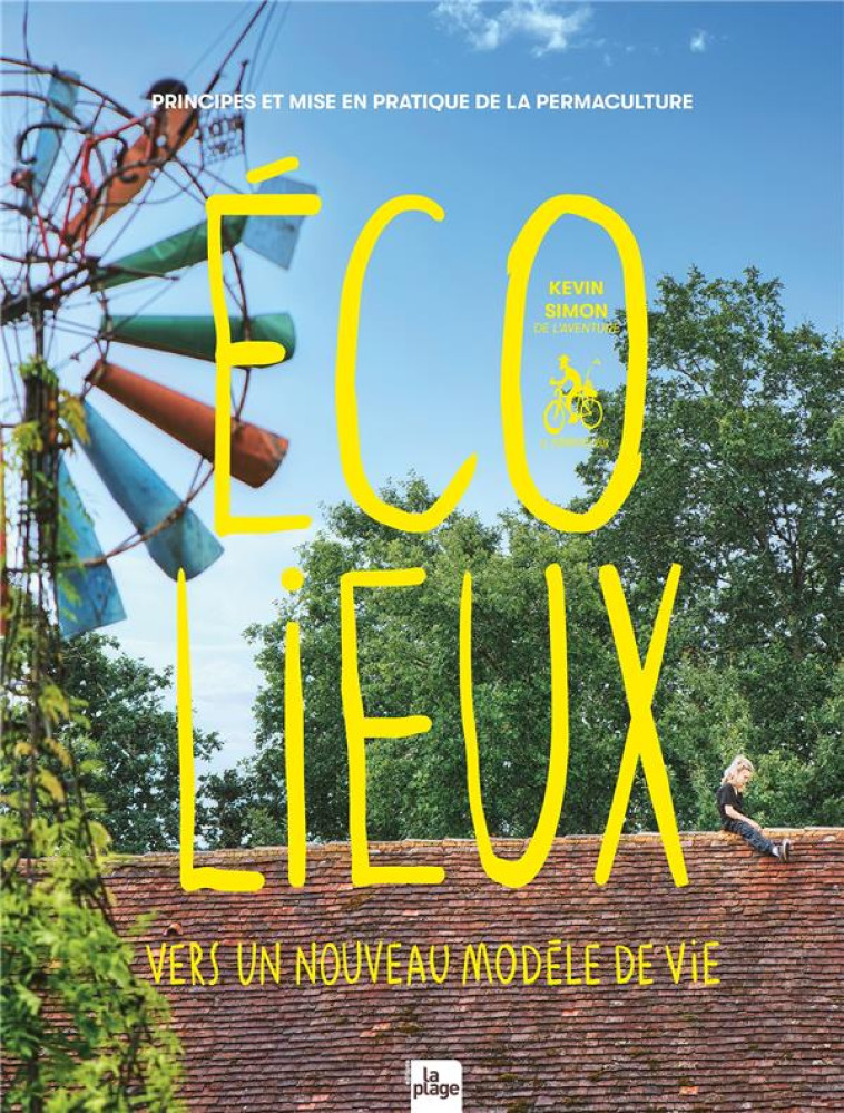 ECOLIEUX, UN NOUVEAU MODELE DE - PERMACOOLTOUR K S. - LA PLAGE