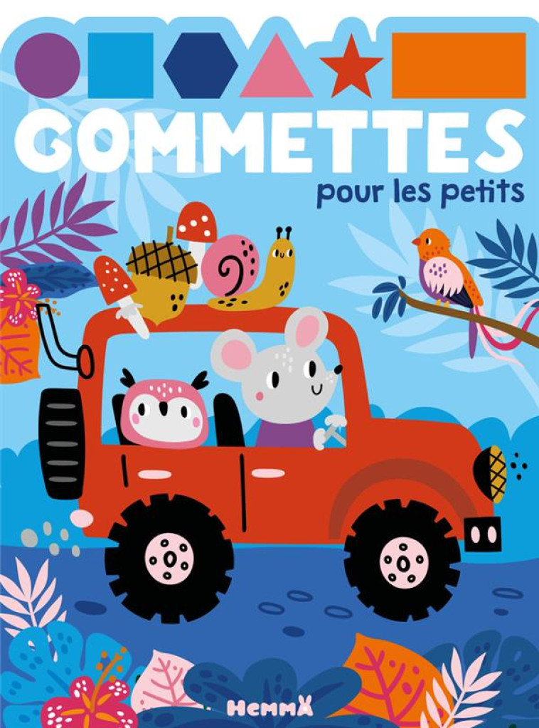 GOMMETTES POUR LES PETITS (ANI - COLLECTIF - HEMMA