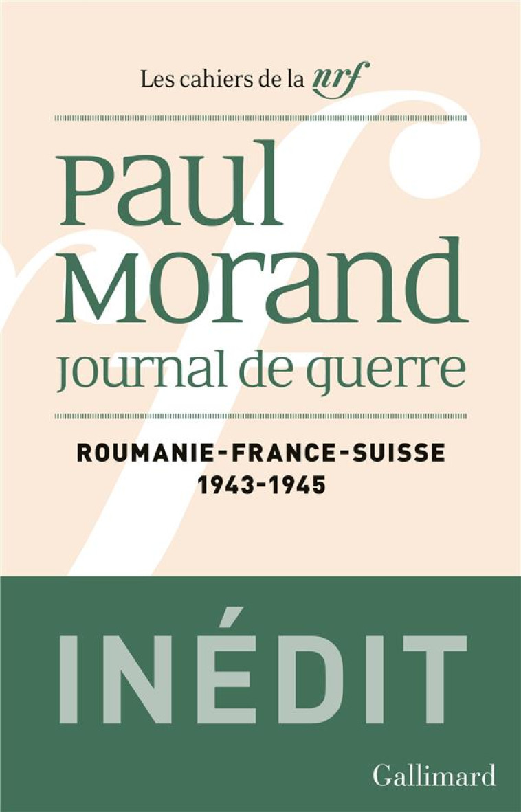 JOURNAL DE GUERRE - ROUMANIE, - MORAND PAUL - NC