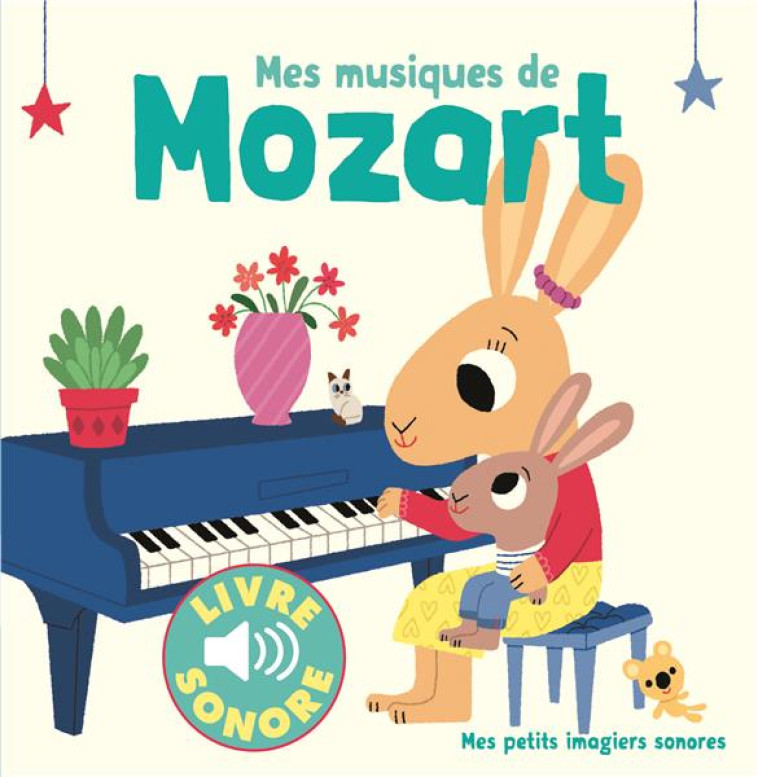 MES MUSIQUES DE MOZART - BILLET MARION - Gallimard-Jeunesse Musique