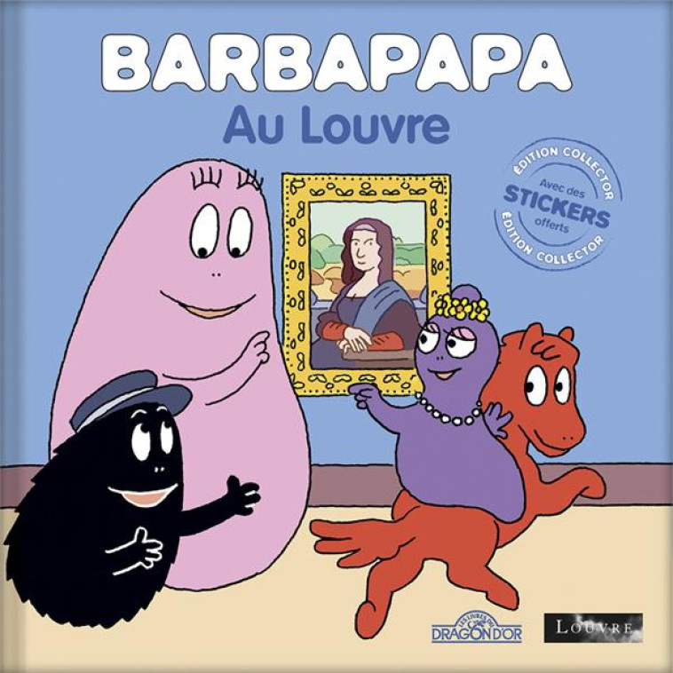 BARBAPAPA AU LOUVRE - NOUVELLE - TAYLOR - DRAGON D'OR