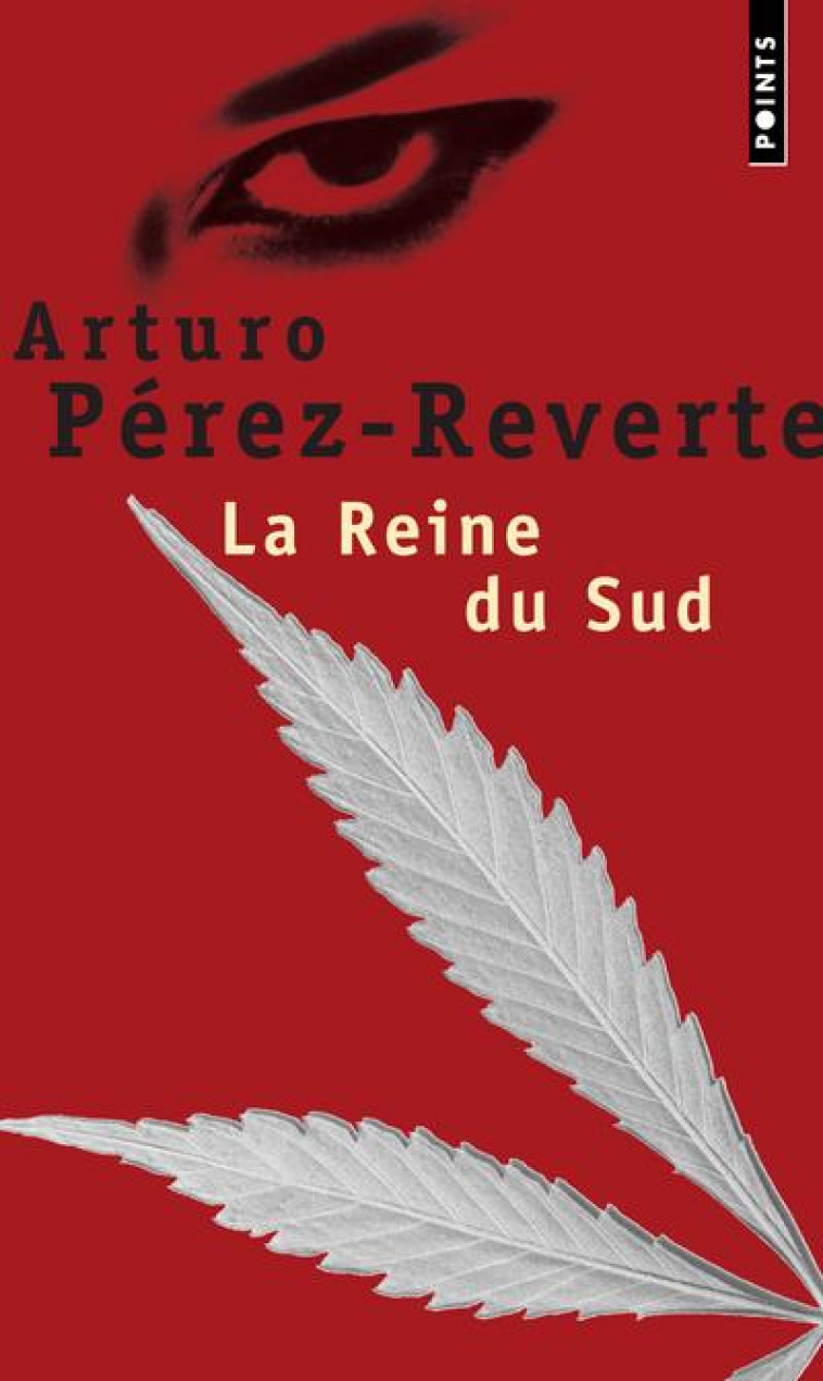 LA REINE DU SUD - PEREZ-REVERTE, ARTURO - SEUIL