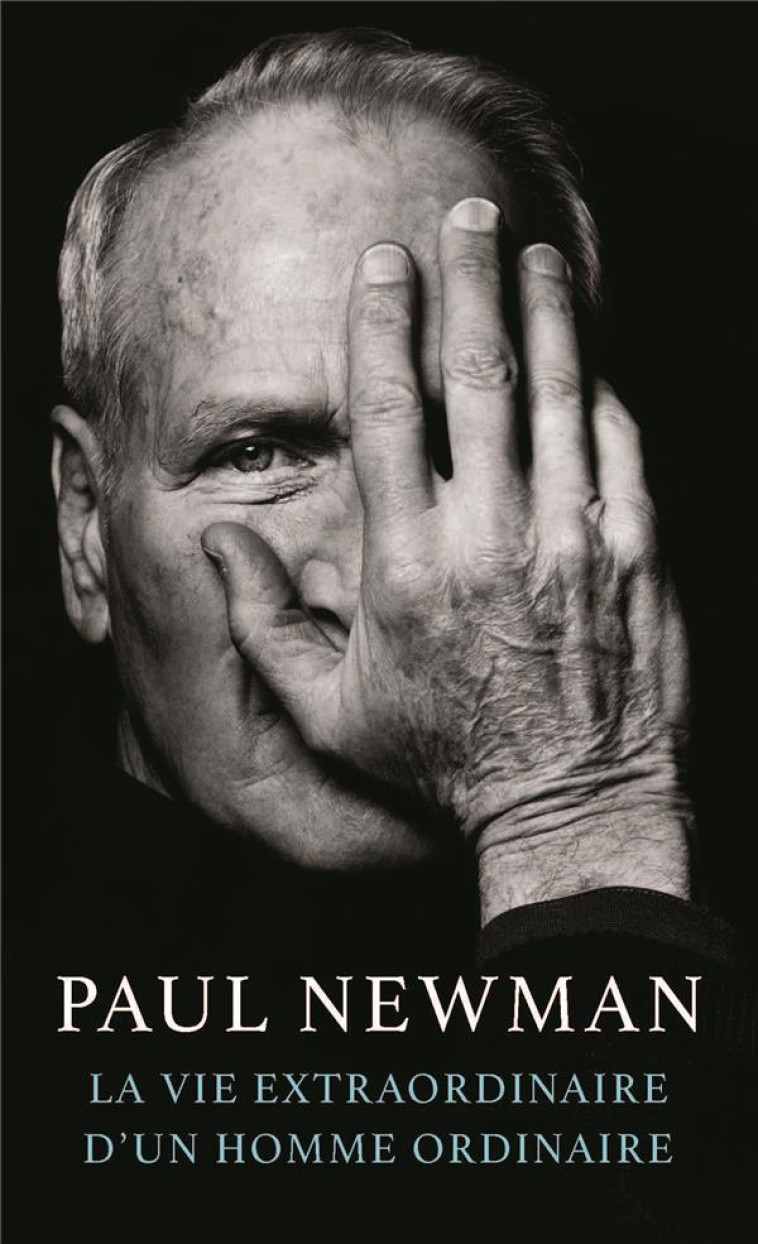 LA VIE EXTRAORDINAIRE D'UN HOMME ORDINAIRE - NEWMAN, PAUL - TABLE RONDE