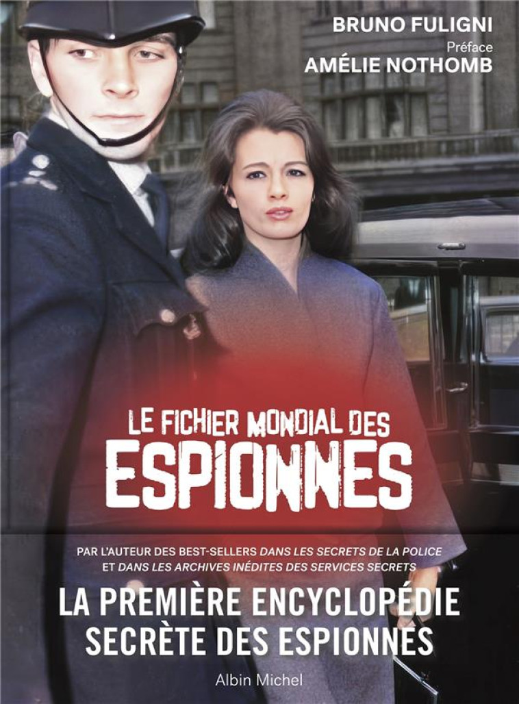 LE FICHIER MONDIAL DES ESPIONN - FULIGNI/NOTHOMB - ALBIN MICHEL