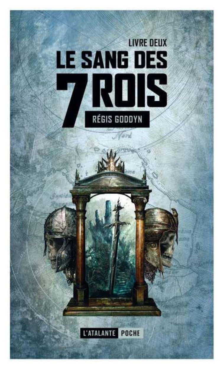 LE SANG DES 7 ROIS T.2 - GODDYN, REGIS - ATALANTE