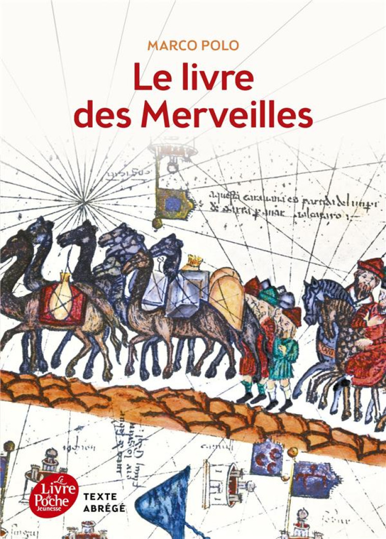 LE LIVRE DES MERVEILLES - TEXT - POLO MARCO - Le Livre de poche jeunesse