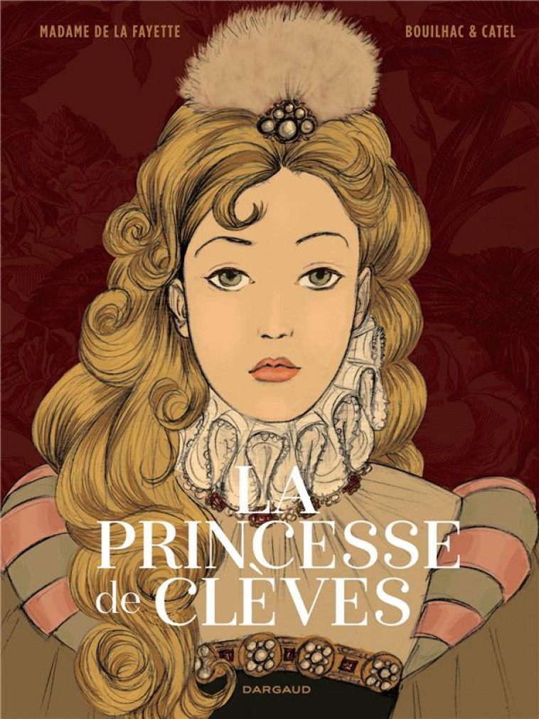 LA PRINCESSE DE CLEVES  - TOME - CATEL - DARGAUD