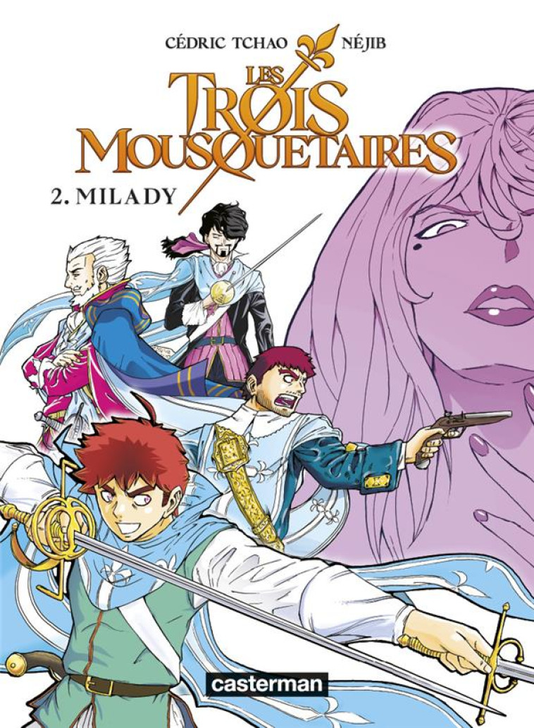 LES TROIS MOUSQUETAIRES - VOL0 - TCHAO/NEJIB - CASTERMAN