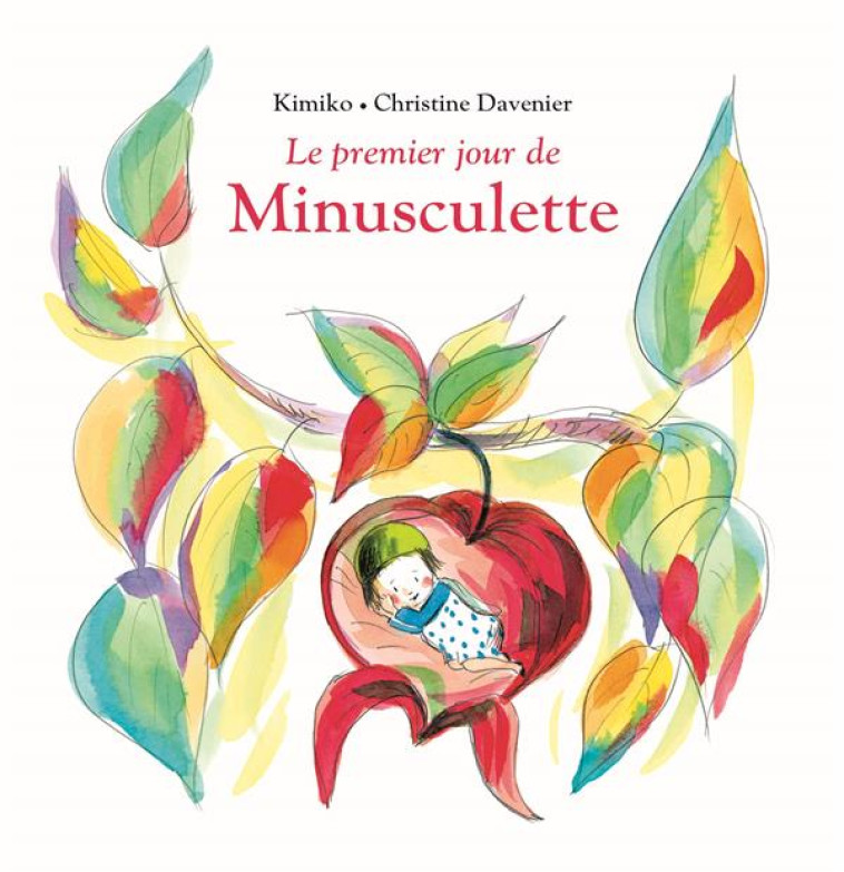 LE PREMIER JOUR DE MINUSCULETTE -  DAVENIER, CHRISTINE - EDL