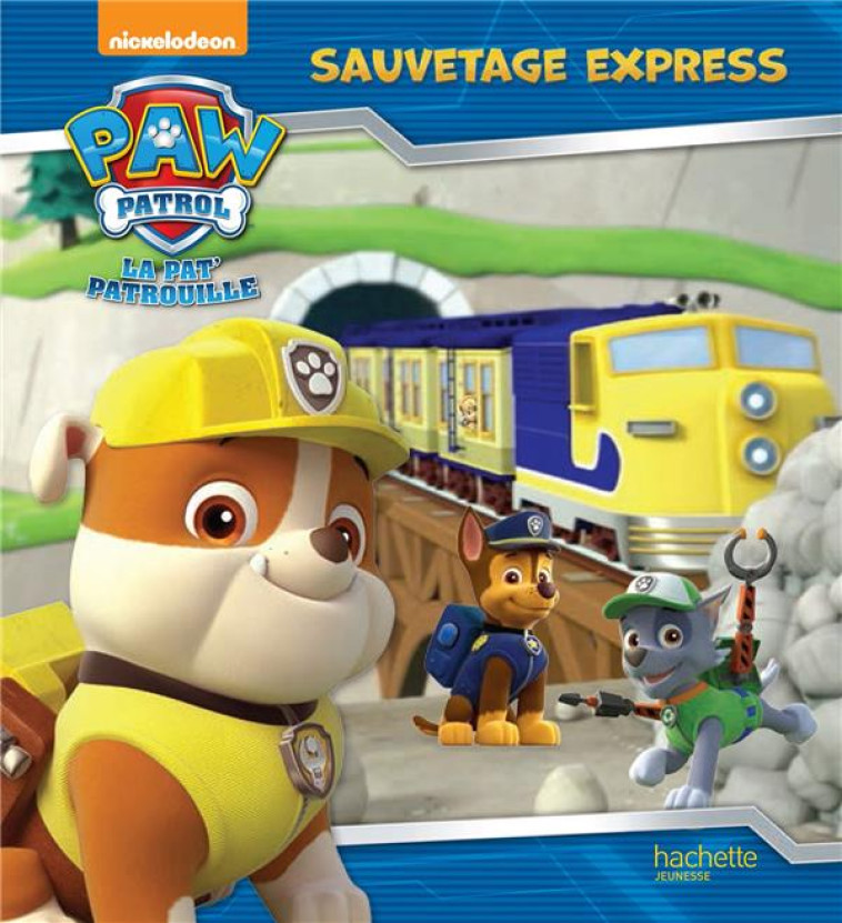 PAW PATROL - LA PAT- PATROUILL - XXX - Hachette Jeunesse